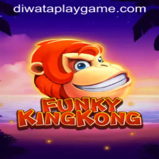 Explore the Thrilling World of FunkyKingKong with DIWATAPLAY