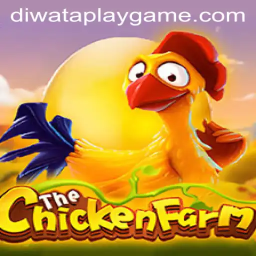 Exploring the Exciting World of ChickenFarm and DIWATAPLAY